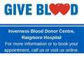 Help needed in the Highlands: 600 blood donors needed to keep supplies in place for festive response