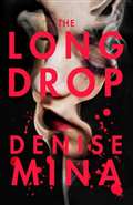 REVIEW: The Long Drop by Denise Mina