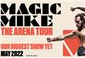 Channing Tatum’s Magic Mike launches a spectacular new arena tour which heads to Aberdeen