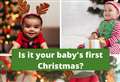 Will this be your baby's first Christmas?