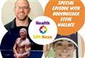 Listen: Health & Lift Ness Special Episode with Steve Wallace