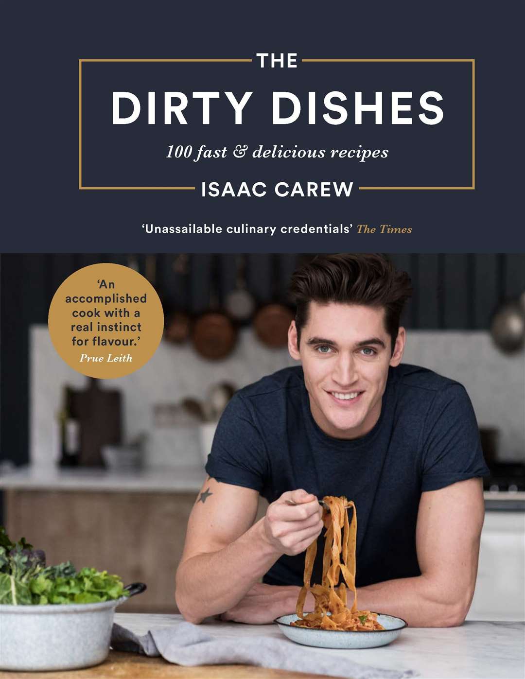 The Dirty Dishes: 100 Fast And Delicious Recipes by Isaac Carew is published by Bluebird, priced £20. Picture: Susan Bell/PA