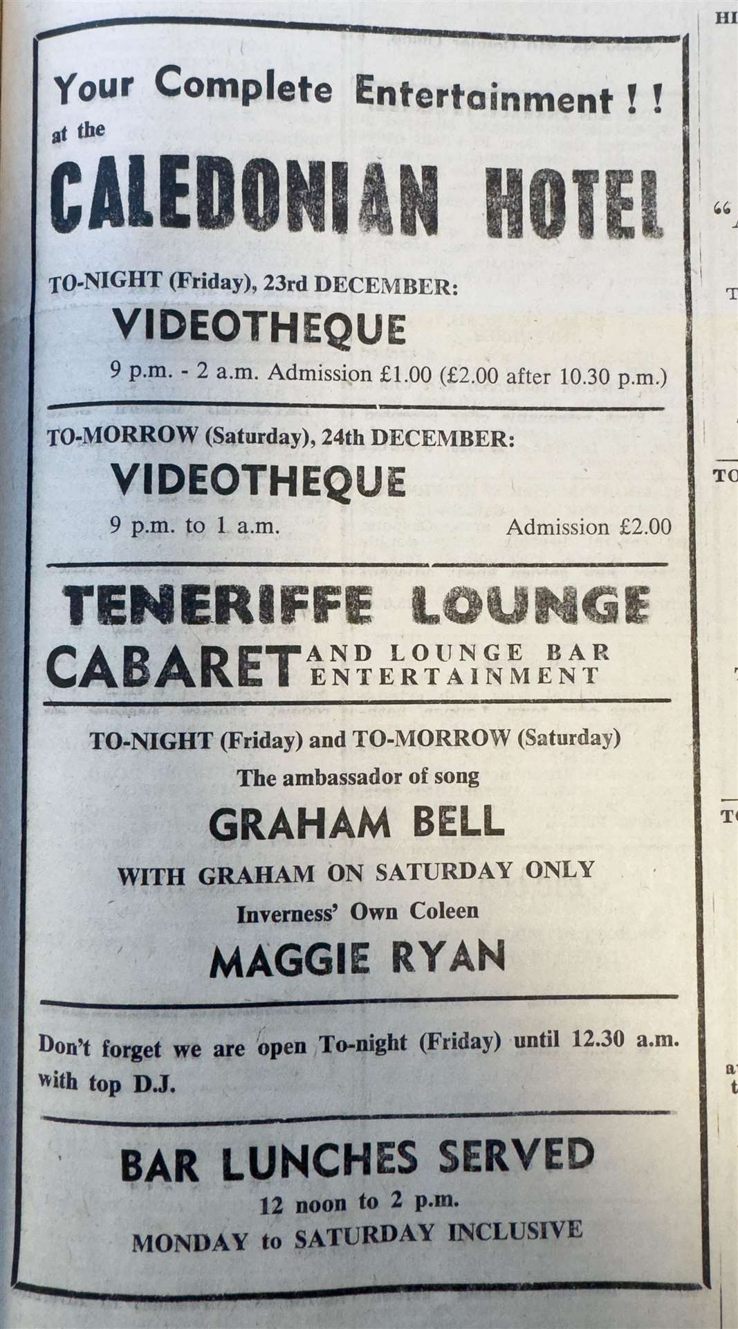 The videotheque was on the programme at the Caledonian Hotel.