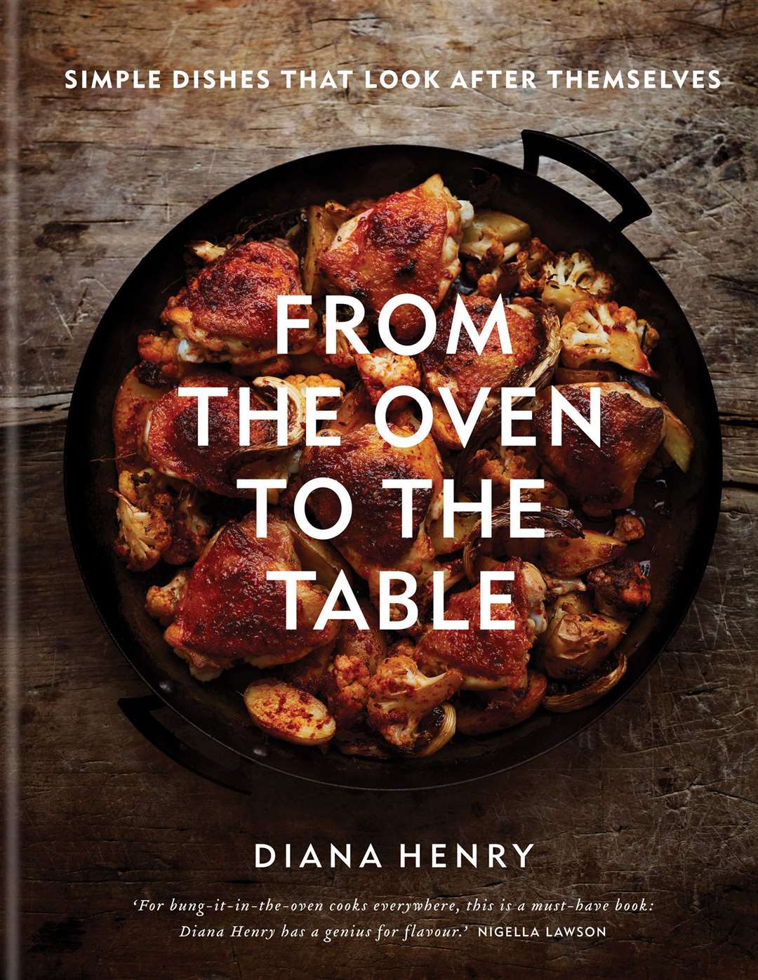 From The Oven To The Table: Simple Dishes That Look After Themselves by Diana Henry, is published by Mitchell Beazley, priced £25 (octopusbooks.co.uk). Available now.