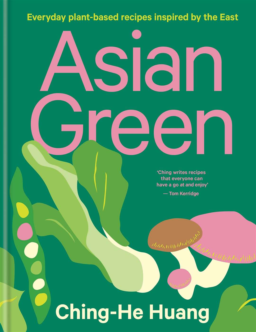 Asian Green by Ching-He Huang (Kyle Books, £20). Picture: Tamin Jones/PA