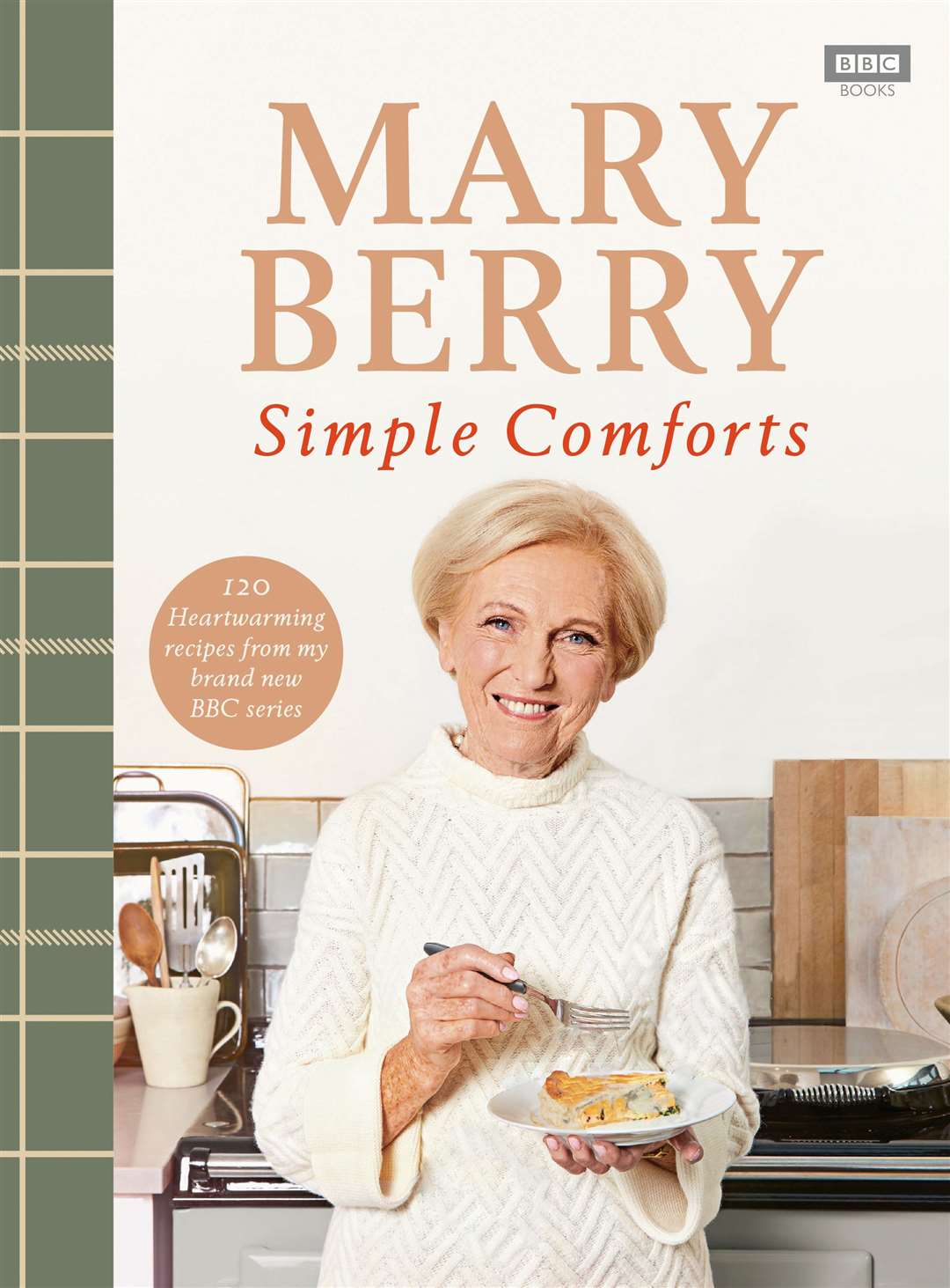 Simple Comforts by Mary Berry (BBC Books, £26). Picture: Laura Edwards/PA