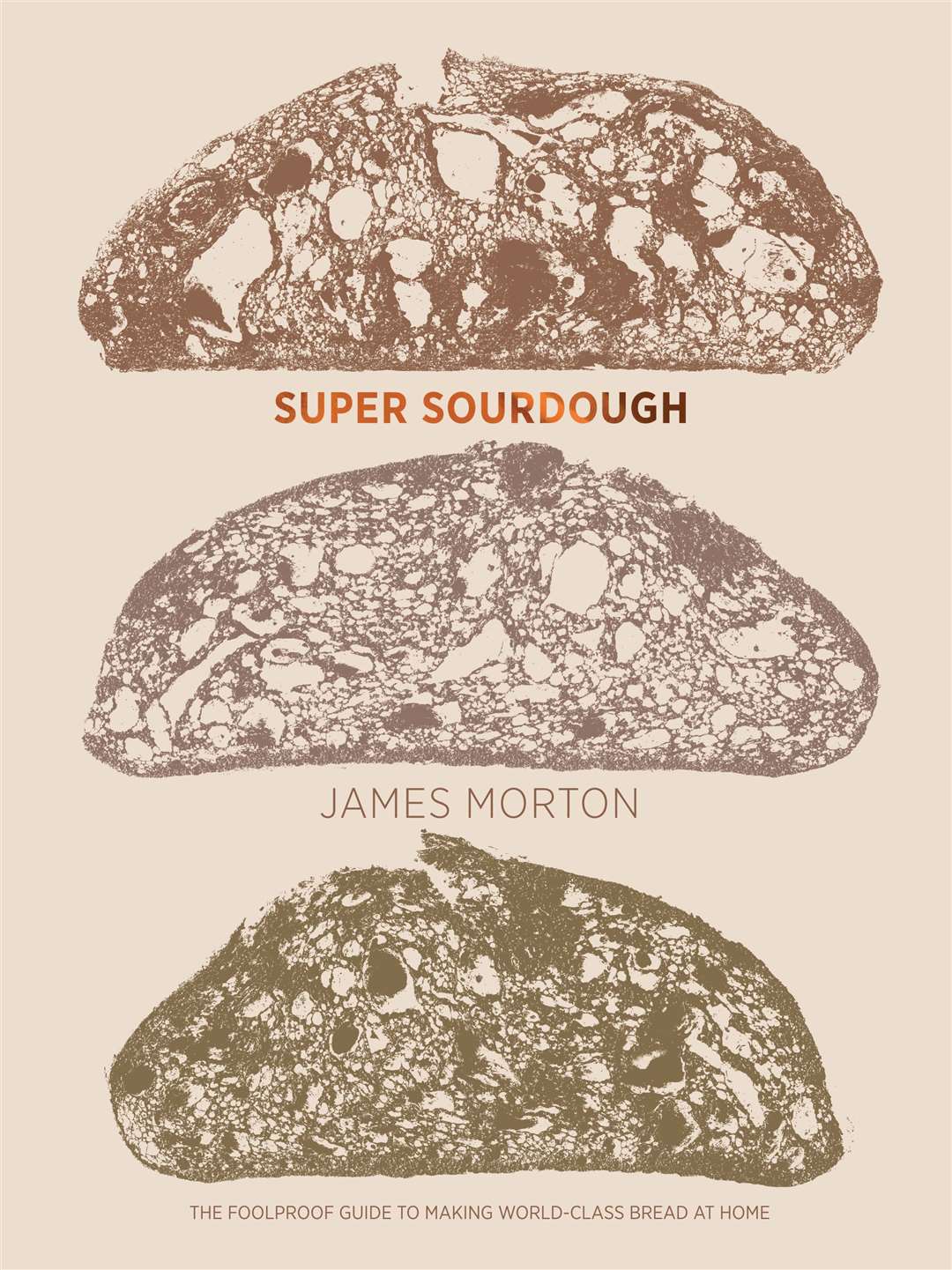 Super Sourdough by James Morton.