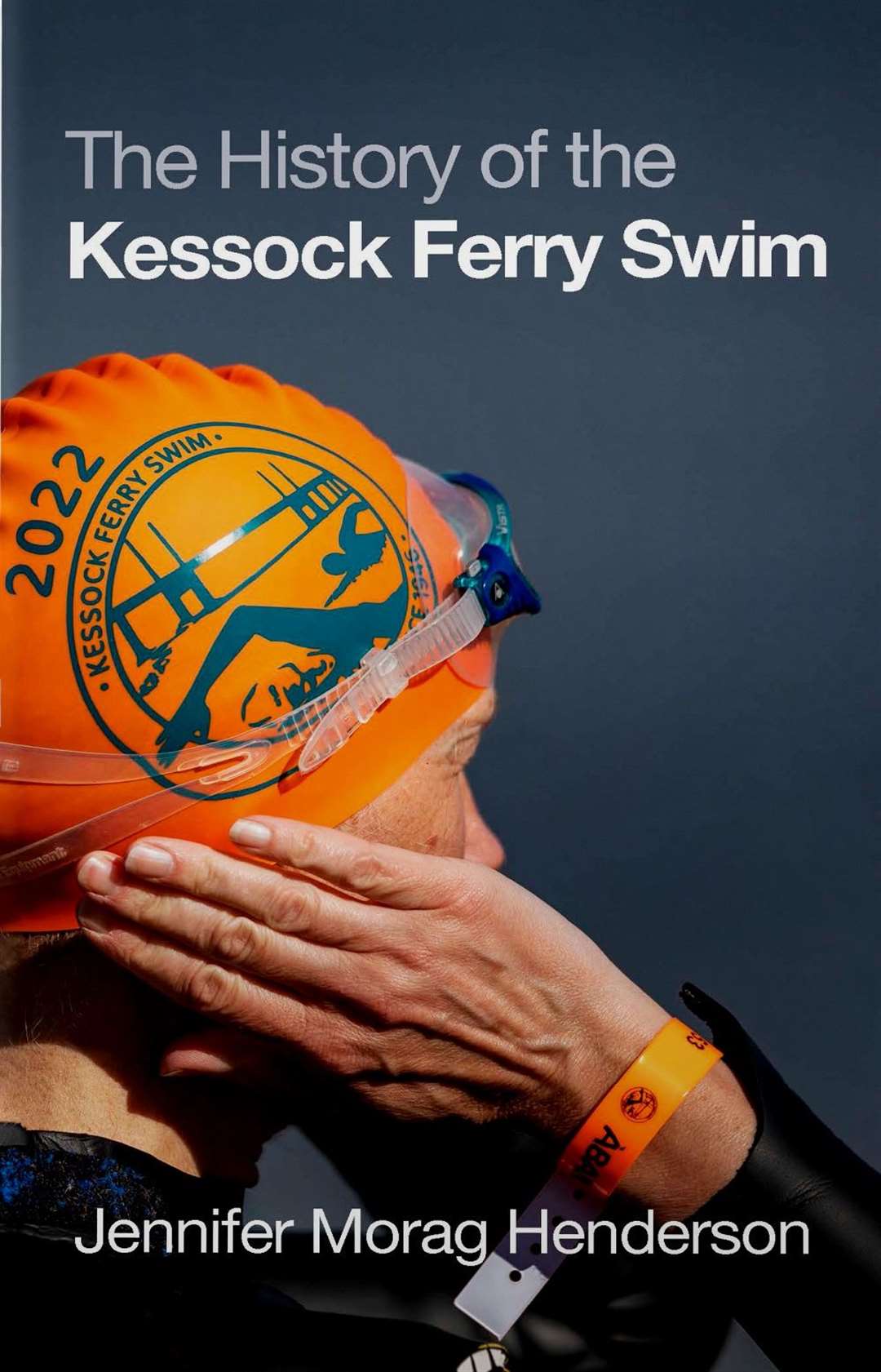 The History Of A Kessock Ferry Swim by Jennifer Morag Henderson.