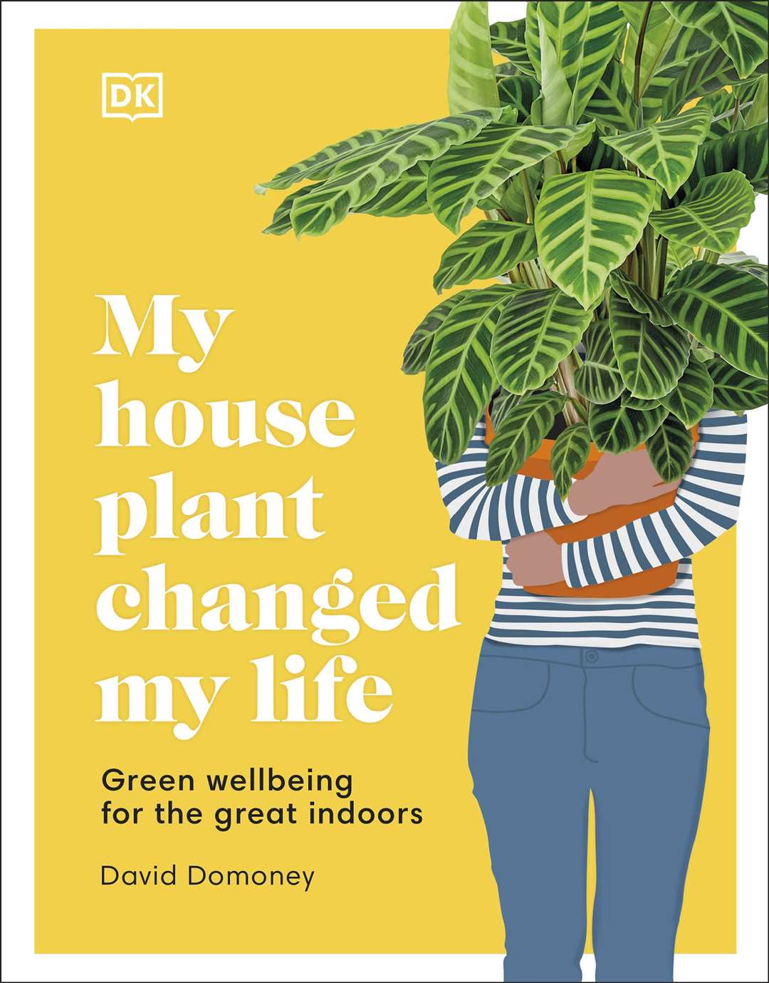 My House Plant Changed My Life by David Domoney. Picture: DK/PA