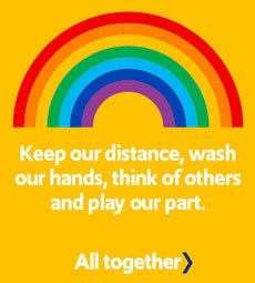 Keep our distance, wash our hands, think of others and play our part.