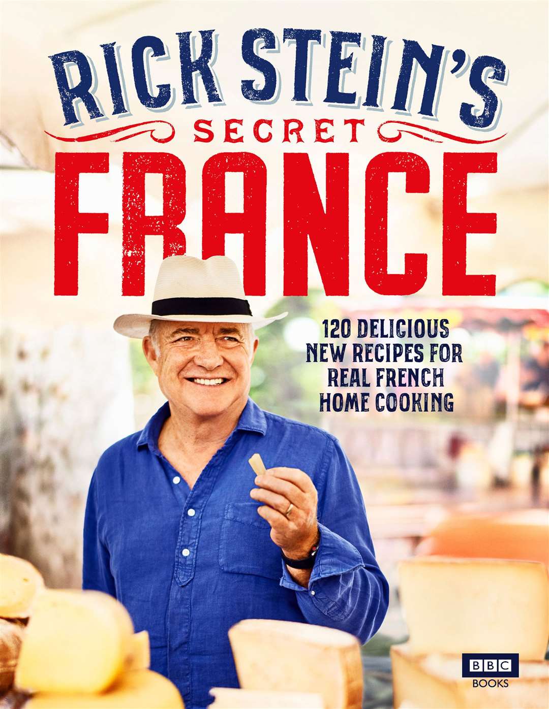 Rick Stein's Secret France by Rick Stein (BBC Books, £26). Picture: PA Photo/James Murphy