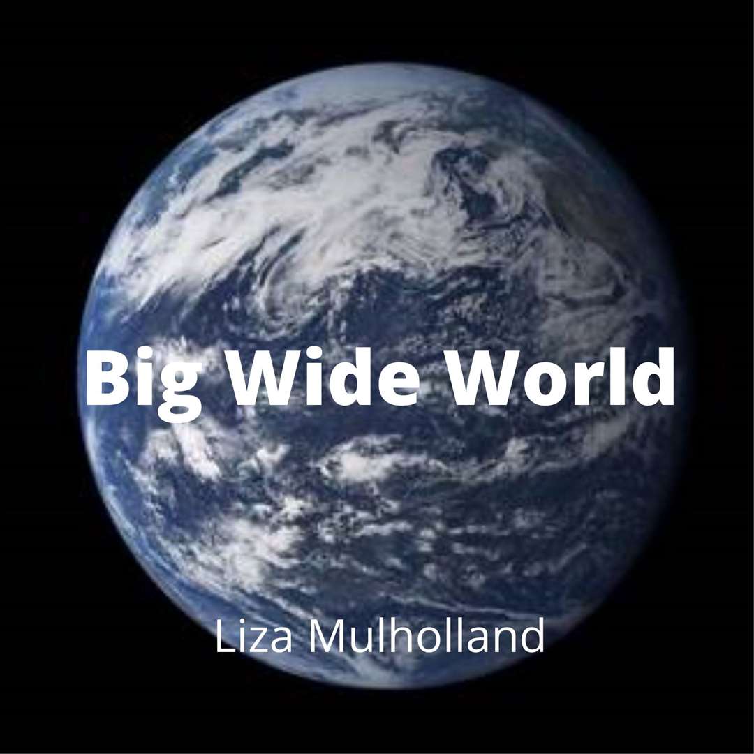 Big Wide World, Liza's song for COP26.