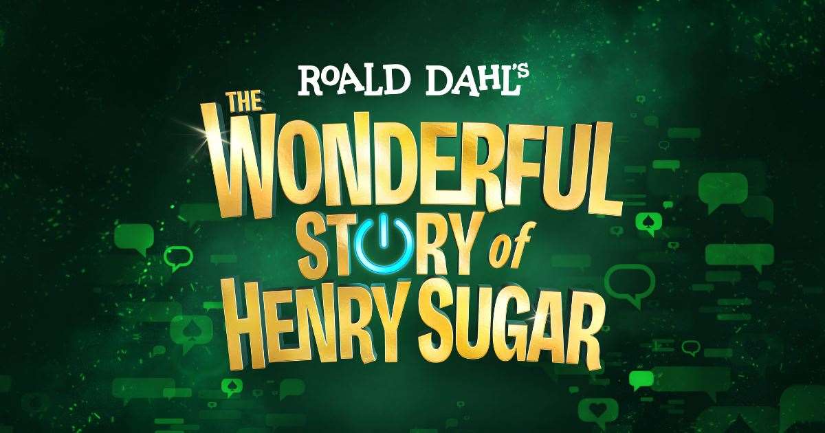 The Wonderful Story Of Henry Sugar, Roald Dahl's story adapted for the stage.
