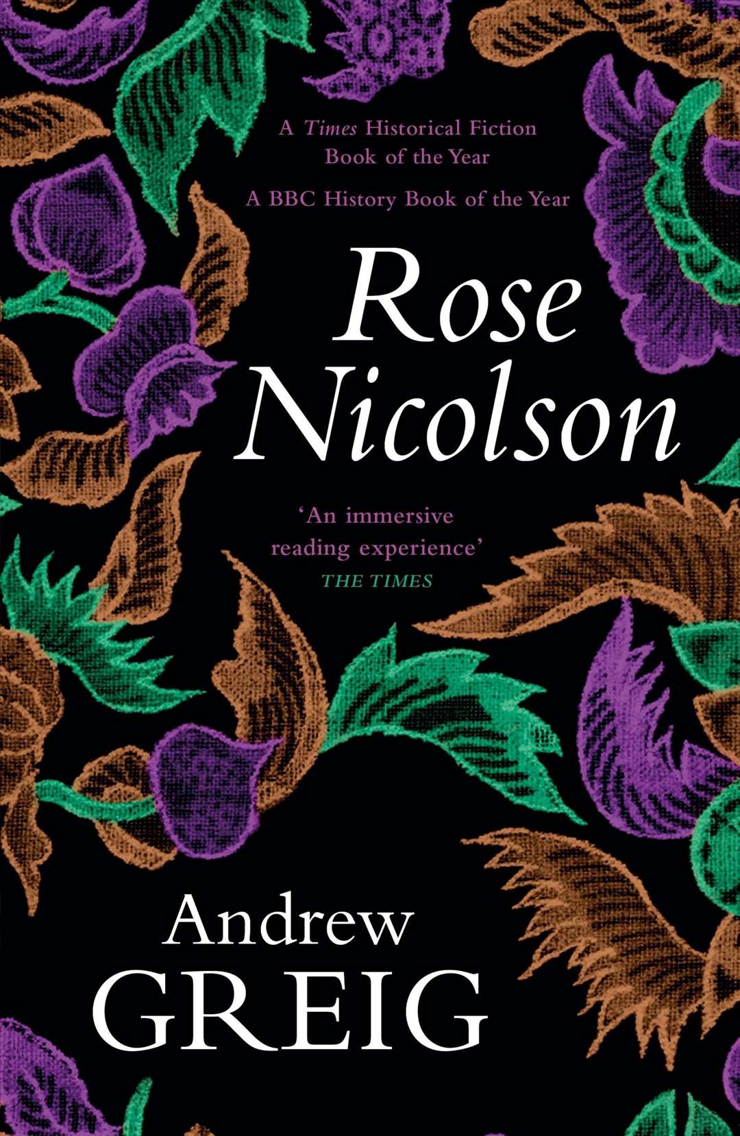 Rose Nicolson, Andrew Greig's latest novel which he will talk about at the Nairn Book & Arts Festival.